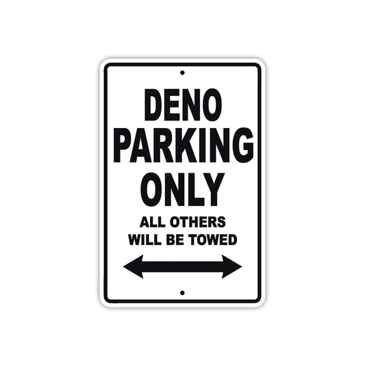 Deno Parking Only All Others Will Be Towed Sea Ocean Beach Lake Boat Aluminum Metal Sign Plate