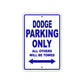 Dodge Parking Only All Others Will Be Towed Sea Ocean Beach Lake Boat Aluminum Metal Sign Plate