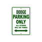 Dodge Parking Only All Others Will Be Towed Sea Ocean Beach Lake Boat Aluminum Metal Sign Plate