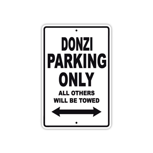 Donzi Parking Only All Others Will Be Towed Sea Ocean Beach Lake Boat Aluminum Metal Sign Plate