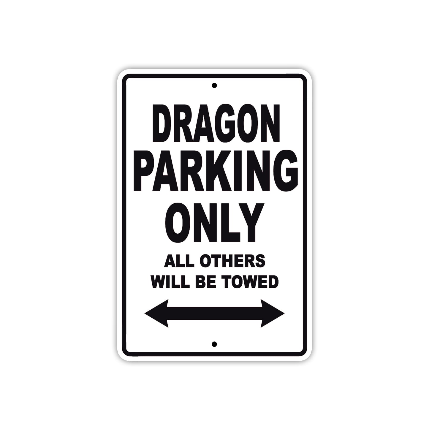 Dragon Parking Only All Others Will Be Towed Sea Ocean Beach Lake Boat Aluminum Metal Sign Plate