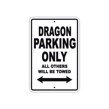 Dragon Parking Only All Others Will Be Towed Sea Ocean Beach Lake Boat Aluminum Metal Sign Plate