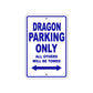 Dragon Parking Only All Others Will Be Towed Sea Ocean Beach Lake Boat Aluminum Metal Sign Plate