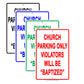 Church Parking Only Violators Will Be "Baptized" Cold Water Funny Private Property Warning Aluminum