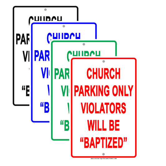 Church Parking Only Violators Will Be "Baptized" Cold Water Funny Private Property Warning Aluminum