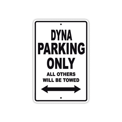 Dyna Parking Only All Others Will Be Towed Sea Ocean Beach Lake Boat Aluminum Metal Sign Plate