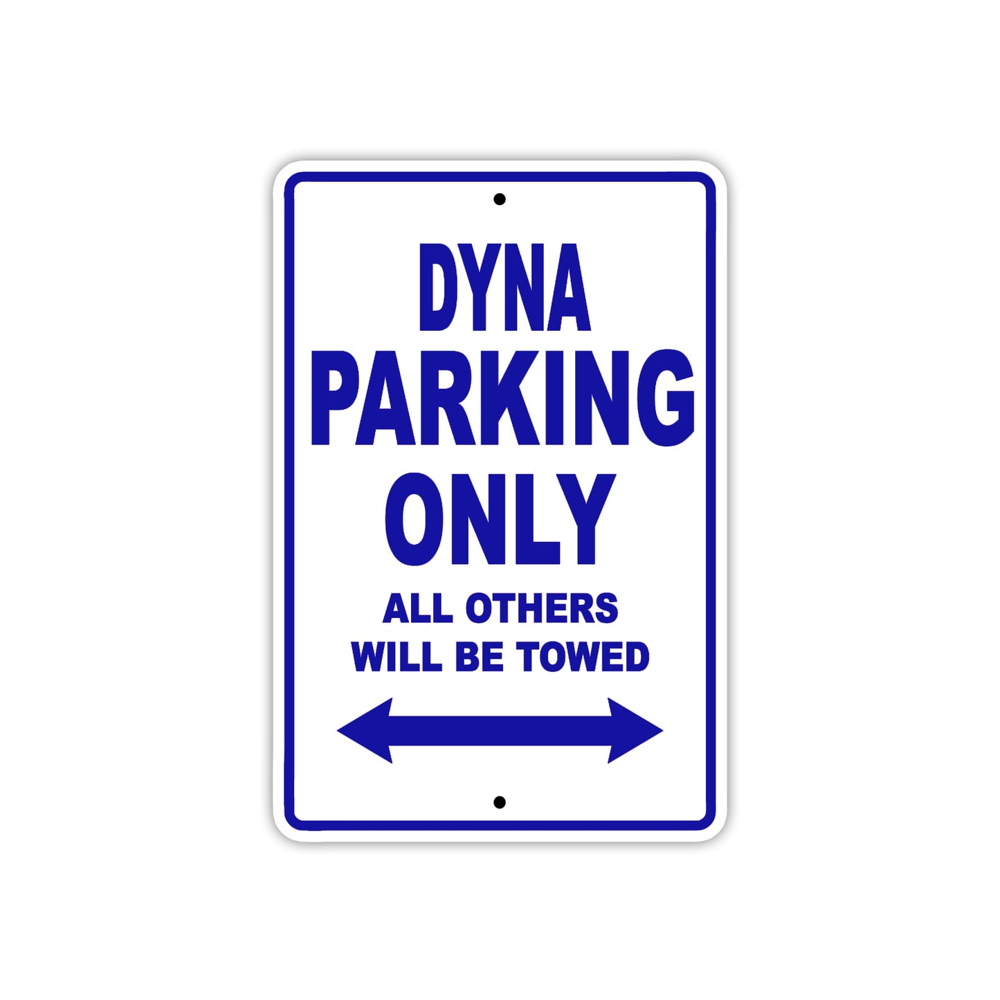 Dyna Parking Only All Others Will Be Towed Sea Ocean Beach Lake Boat Aluminum Metal Sign Plate