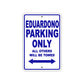 Eduardono Parking Only All Others Will Be Towed Sea Ocean Beach Lake Boat Aluminum Metal Sign Plate