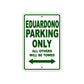 Eduardono Parking Only All Others Will Be Towed Sea Ocean Beach Lake Boat Aluminum Metal Sign Plate