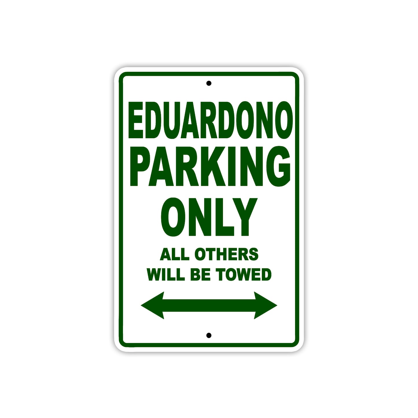 Eduardono Parking Only All Others Will Be Towed Sea Ocean Beach Lake Boat Aluminum Metal Sign Plate