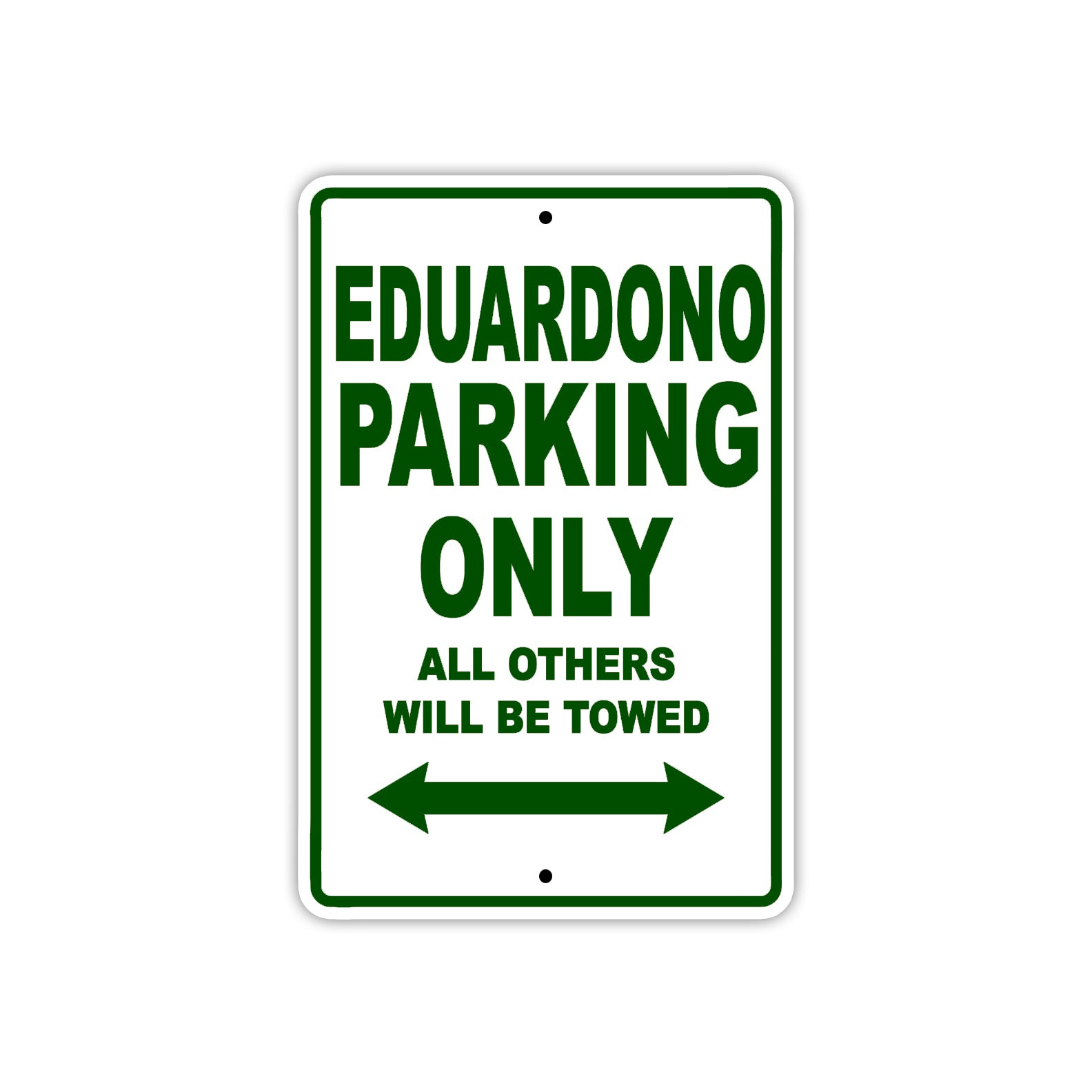 Eduardono Parking Only All Others Will Be Towed Sea Ocean Beach Lake Boat Aluminum Metal Sign Plate
