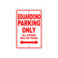 Eduardono Parking Only All Others Will Be Towed Sea Ocean Beach Lake Boat Aluminum Metal Sign Plate