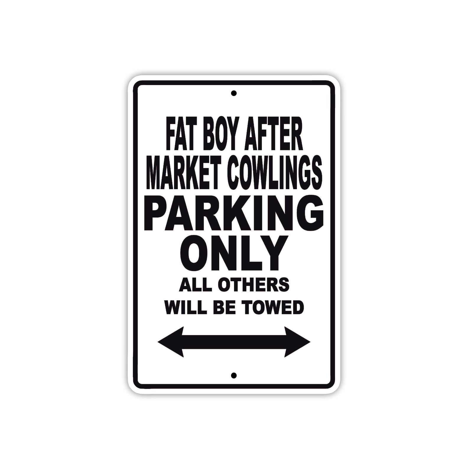 Fat Boy After Market Cowlings Parking Only All Others Will Be Towed Sea Ocean Beach Lake Boat Aluminum Metal Sign Plate
