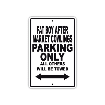 Fat Boy After Market Cowlings Parking Only All Others Will Be Towed Sea Ocean Beach Lake Boat Aluminum Metal Sign Plate