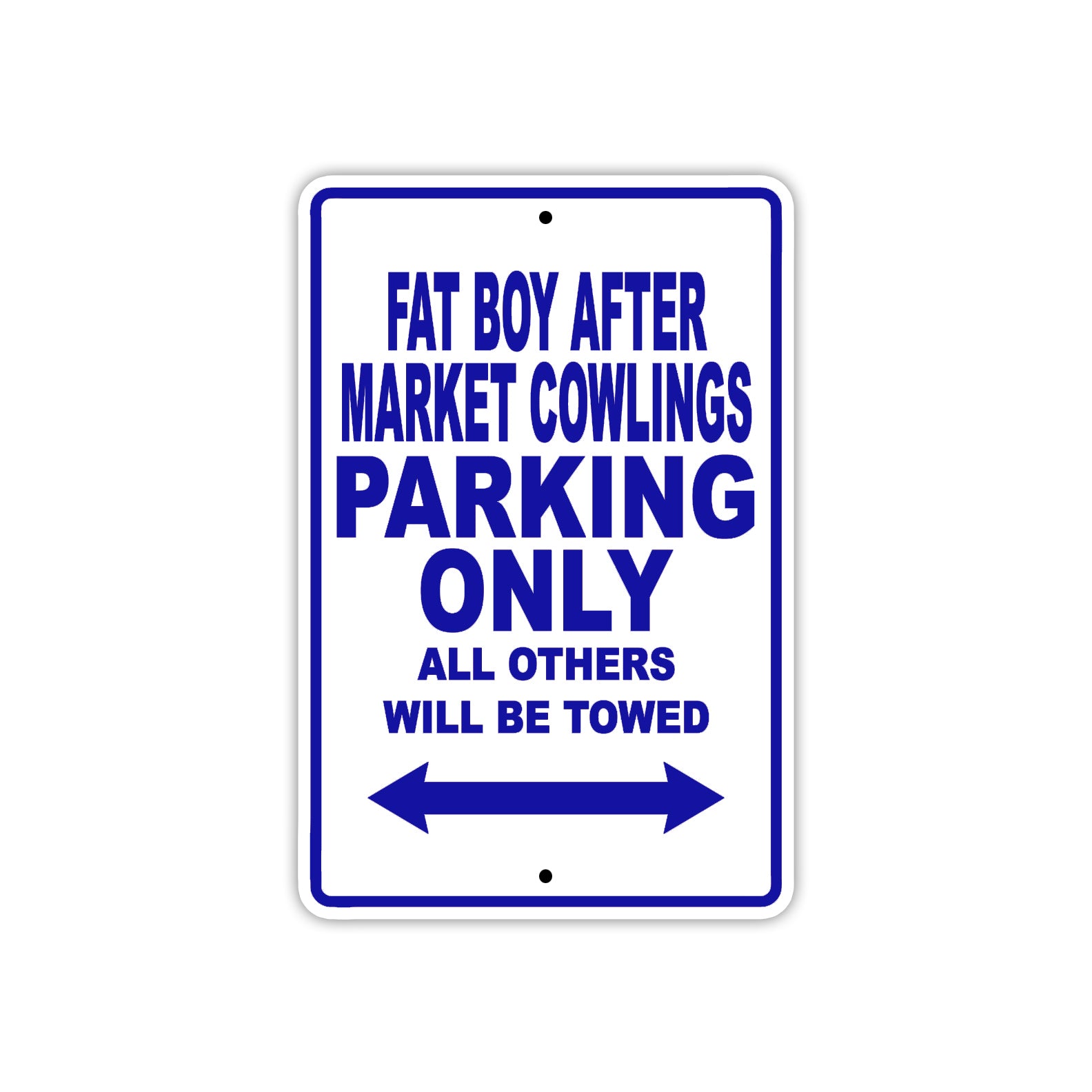 Fat Boy After Market Cowlings Parking Only All Others Will Be Towed Sea Ocean Beach Lake Boat Aluminum Metal Sign Plate