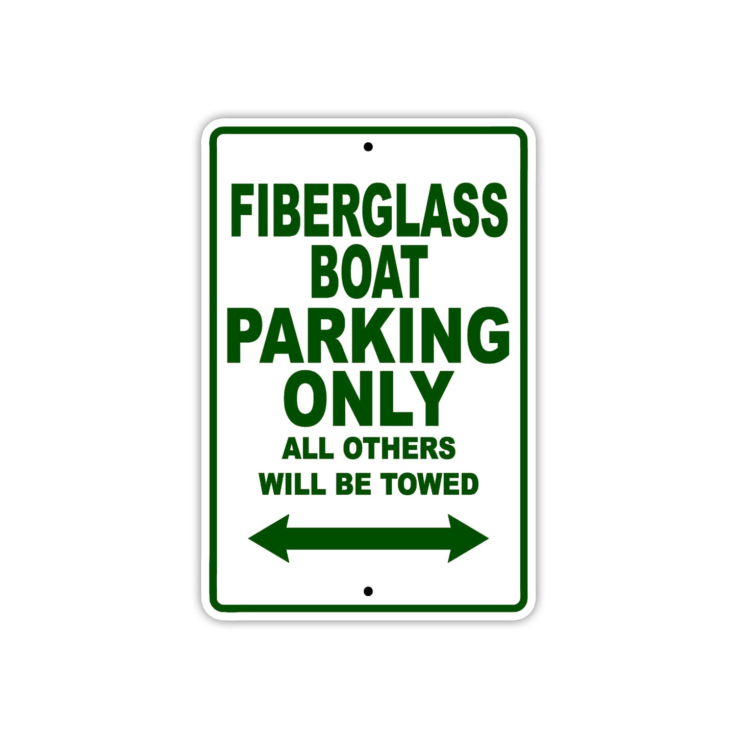 Fiberglass Boat Parking Only All Others Will Be Towed Sea Ocean Beach Lake Boat Aluminum Metal Sign Plate