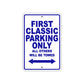 First Classic Parking Only All Others Will Be Towed Sea Ocean Beach Lake Boat Aluminum Metal Sign Plate