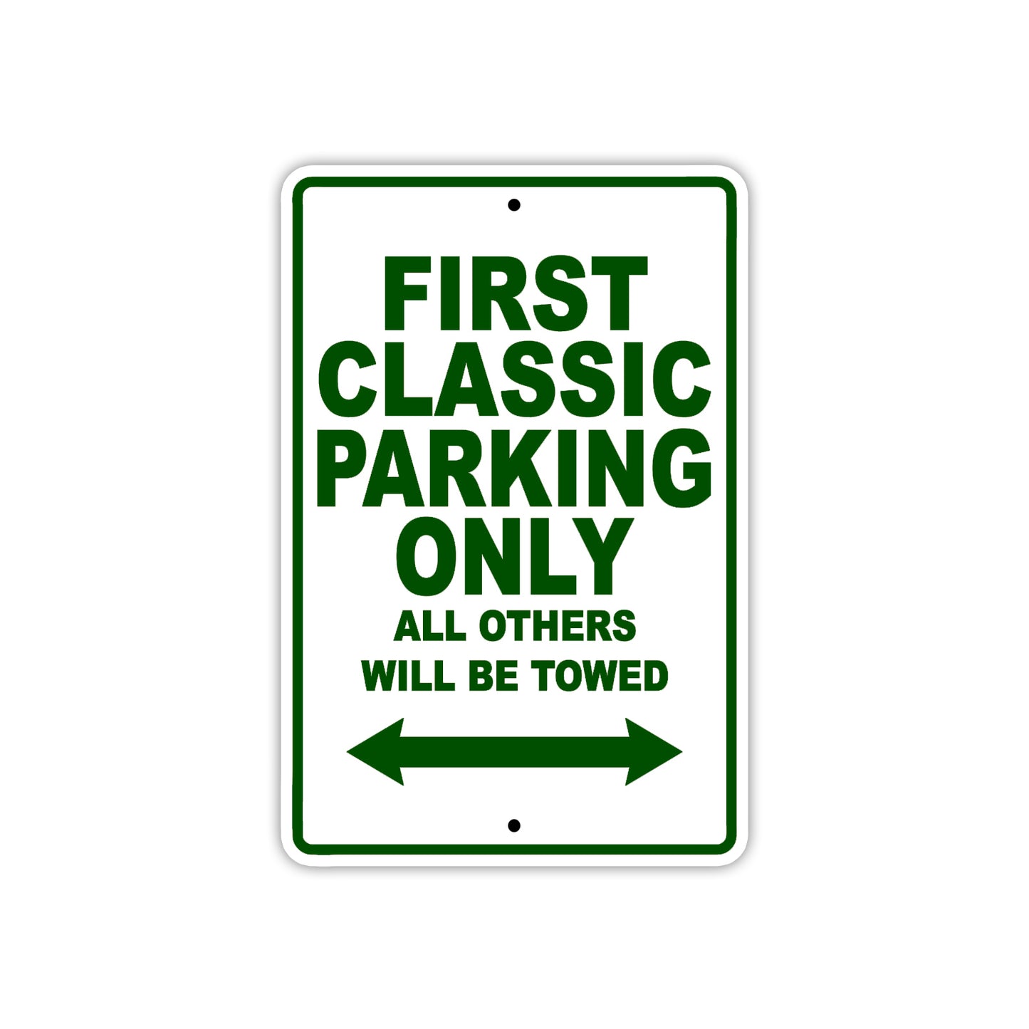 First Classic Parking Only All Others Will Be Towed Sea Ocean Beach Lake Boat Aluminum Metal Sign Plate