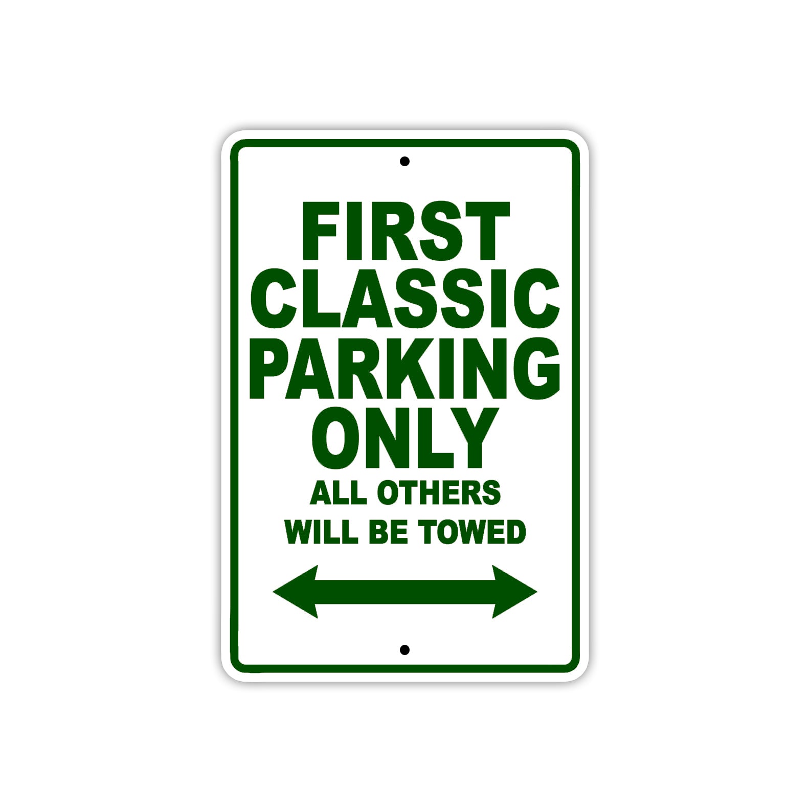 First Classic Parking Only All Others Will Be Towed Sea Ocean Beach Lake Boat Aluminum Metal Sign Plate