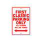 First Classic Parking Only All Others Will Be Towed Sea Ocean Beach Lake Boat Aluminum Metal Sign Plate