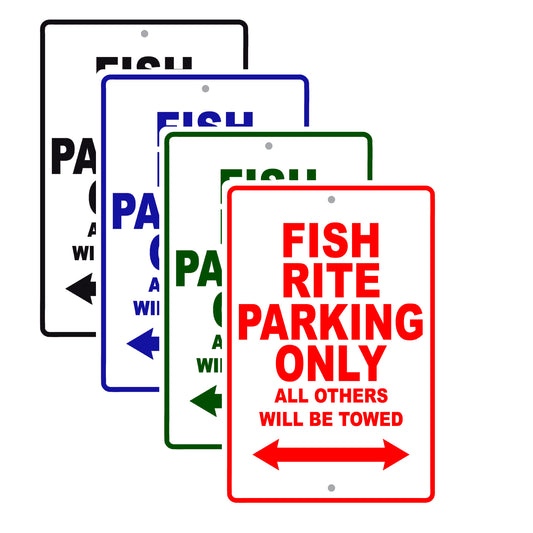 Fish Rite Parking Only All Others Will Be Towed Sea Ocean Beach Lake Boat Aluminum Metal Sign Plate