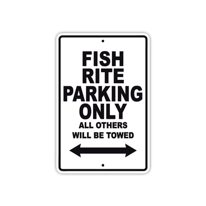 Fish Rite Parking Only All Others Will Be Towed Sea Ocean Beach Lake Boat Aluminum Metal Sign Plate
