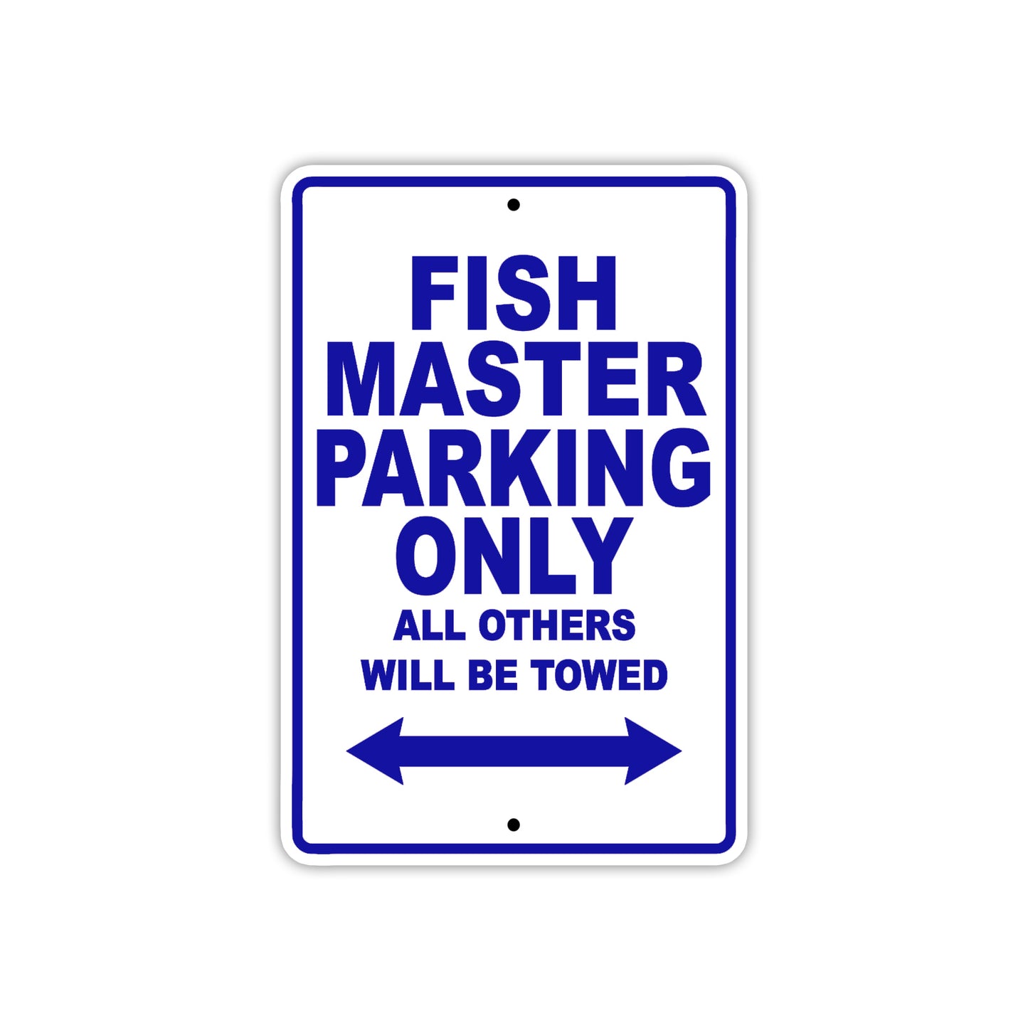 Fish Master Parking Only All Others Will Be Towed Sea Ocean Beach Lake Boat Aluminum Metal Sign Plate