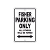 Fisher Parking Only All Others Will Be Towed Sea Ocean Beach Lake Boat Aluminum Metal Sign Plate