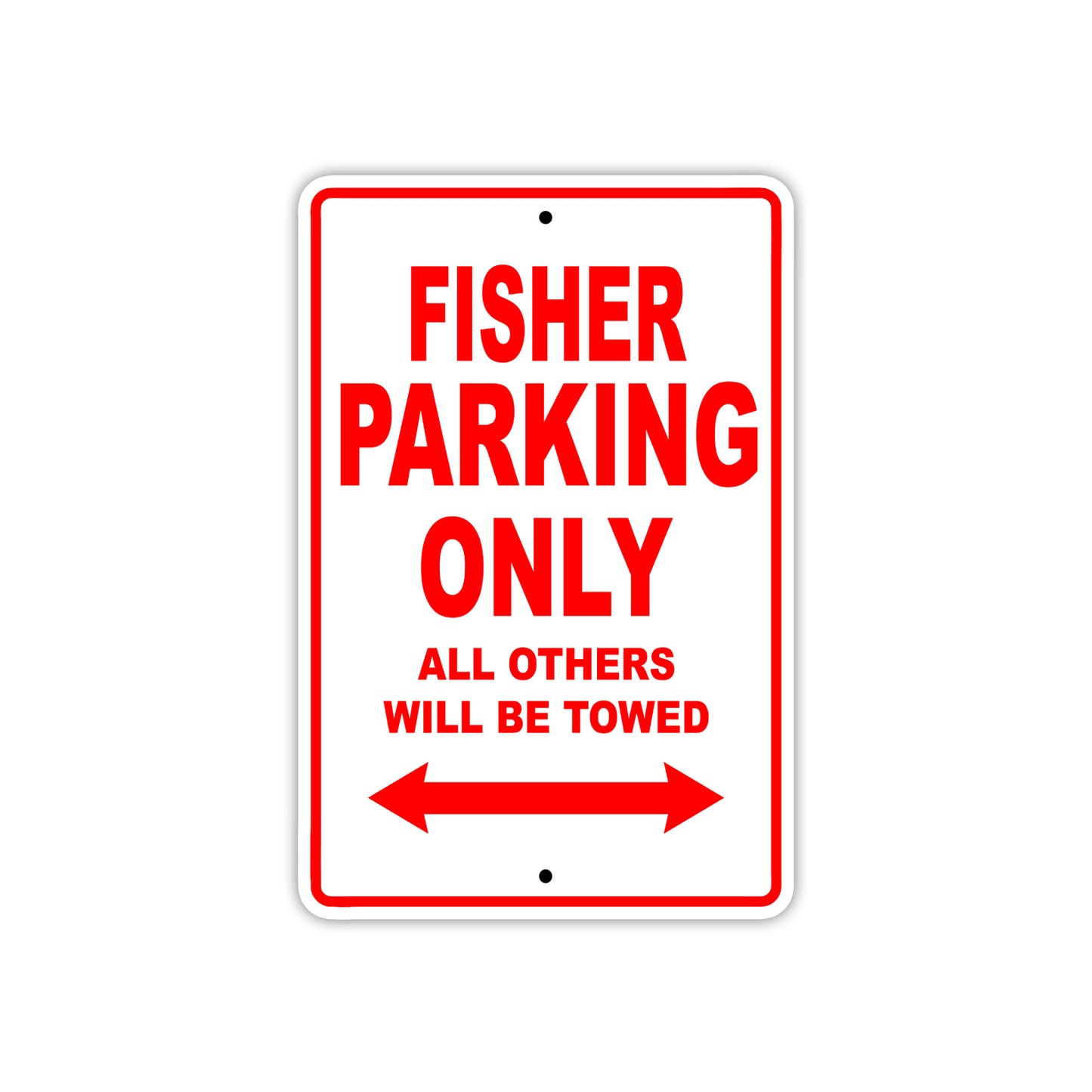 Fisher Parking Only All Others Will Be Towed Sea Ocean Beach Lake Boat Aluminum Metal Sign Plate