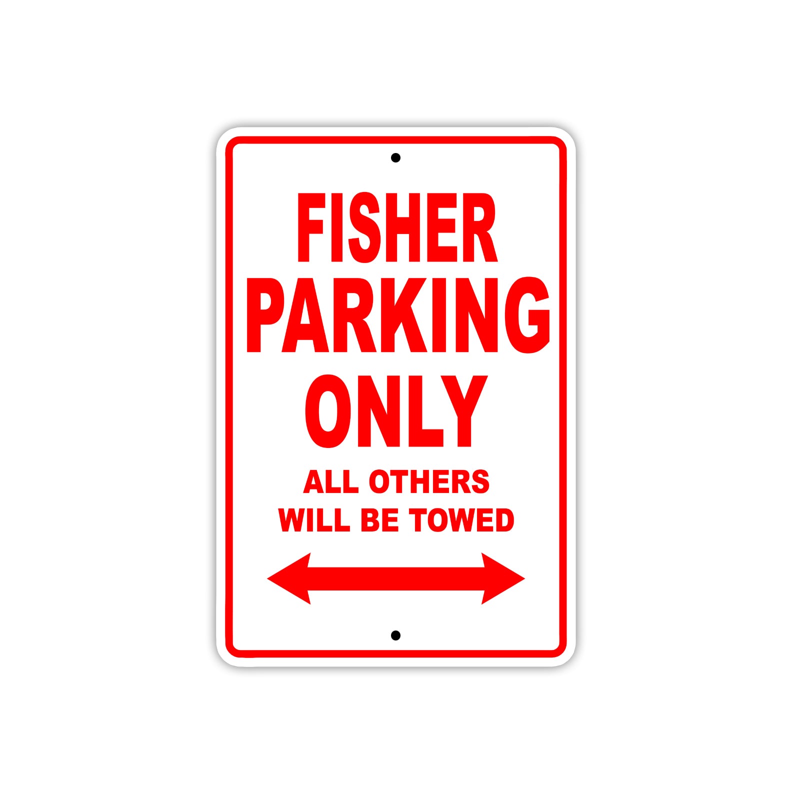 Fisher Parking Only All Others Will Be Towed Sea Ocean Beach Lake Boat Aluminum Metal Sign Plate