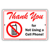 Thank You For Not Using A Cell Phone Courtesy Policy Surveillance Restriction Notice Aluminum Sign
