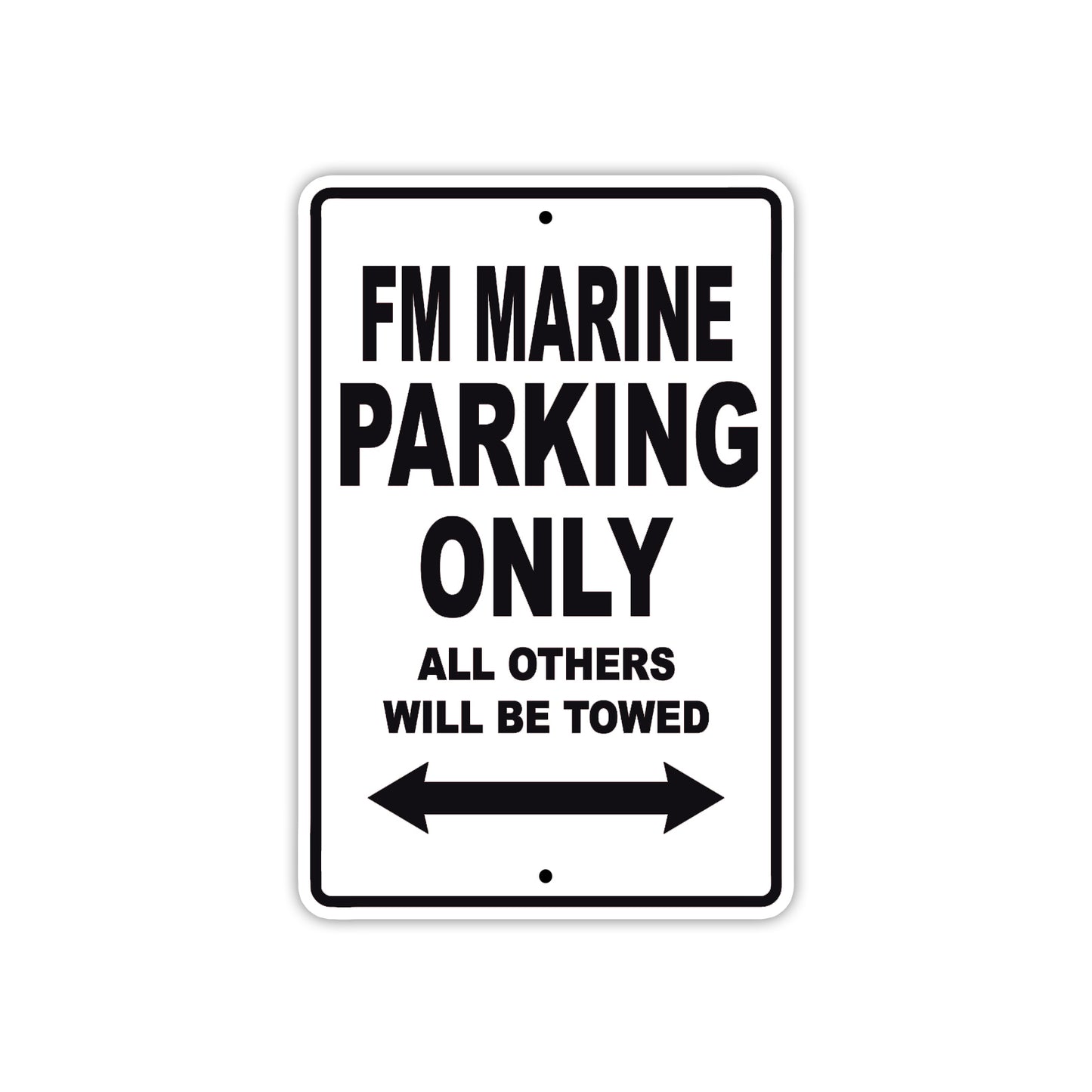 Fm Marine Parking Only All Others Will Be Towed Sea Ocean Beach Lake Boat Aluminum Metal Sign Plate