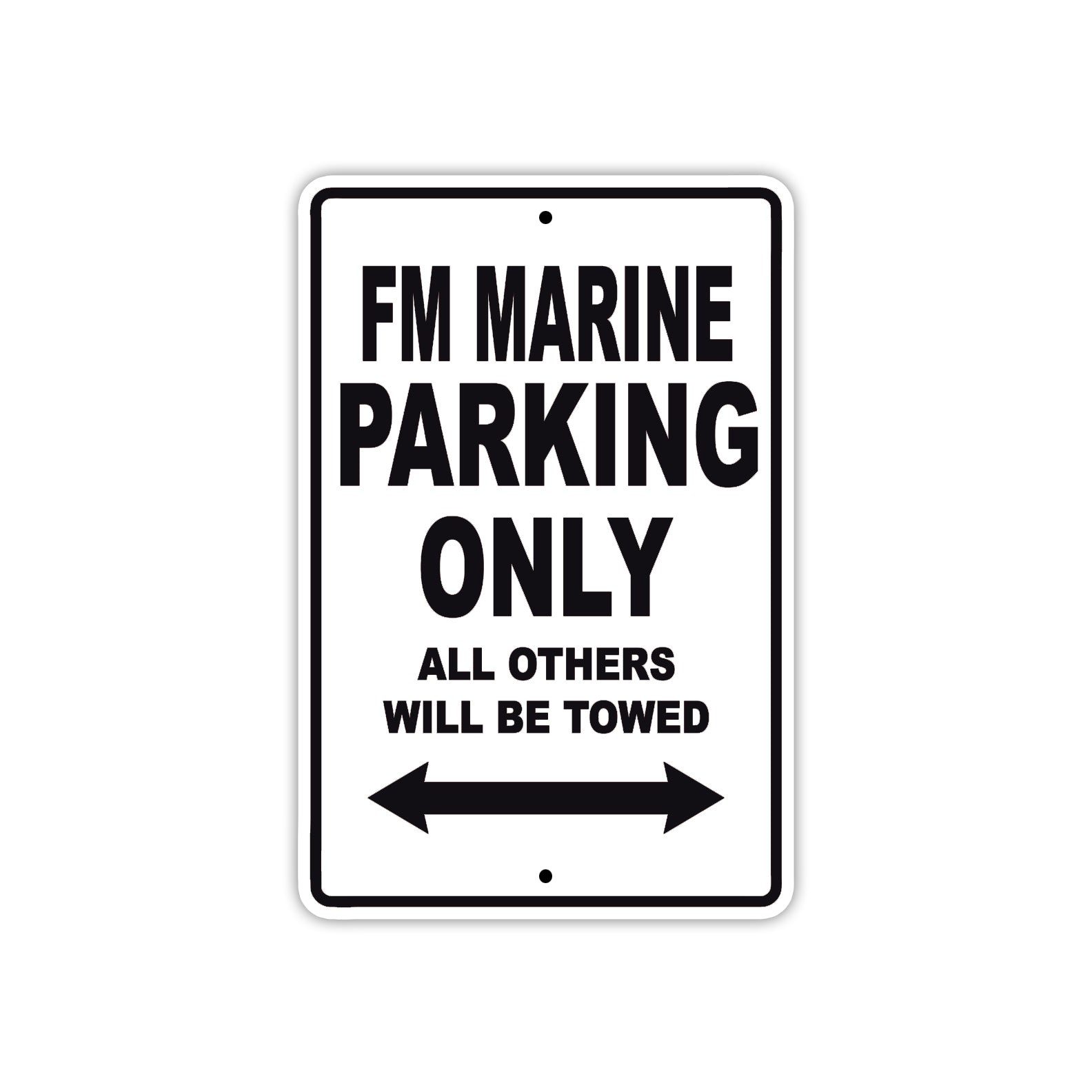 Fm Marine Parking Only All Others Will Be Towed Sea Ocean Beach Lake Boat Aluminum Metal Sign Plate