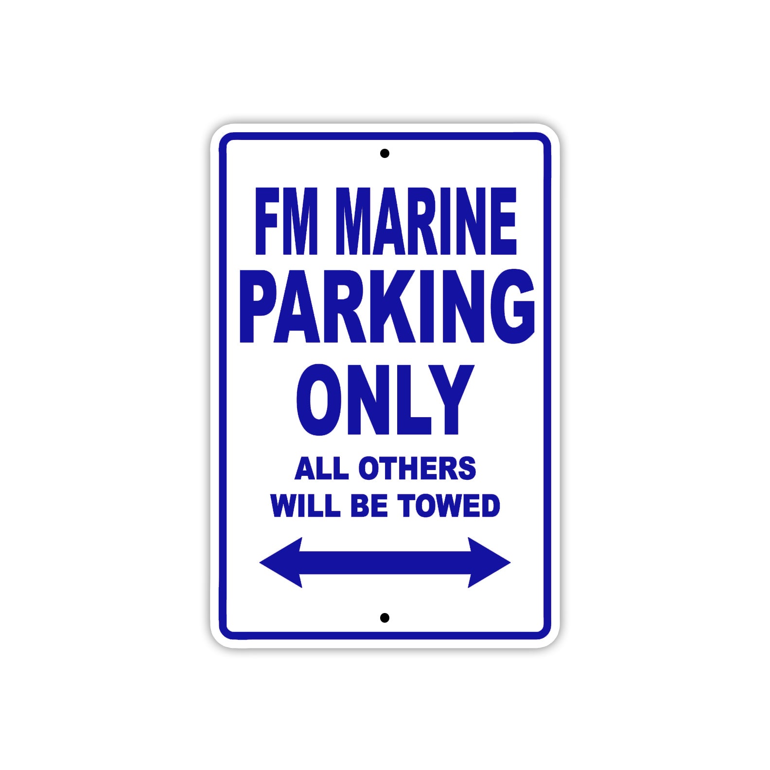 Fm Marine Parking Only All Others Will Be Towed Sea Ocean Beach Lake Boat Aluminum Metal Sign Plate