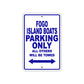 Fogo Island Boats Parking Only All Others Will Be Towed Sea Ocean Beach Lake Boat Aluminum Metal Sign Plate
