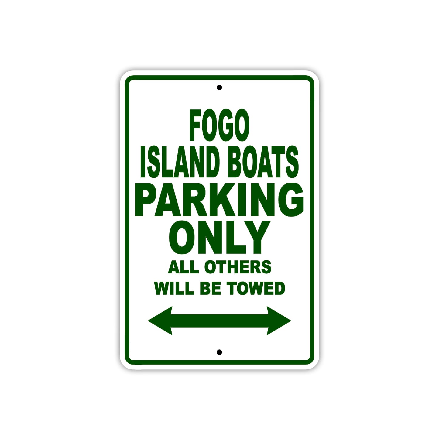 Fogo Island Boats Parking Only All Others Will Be Towed Sea Ocean Beach Lake Boat Aluminum Metal Sign Plate