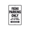 Fresno Parking Only All Others Will Be Towed Sea Ocean Beach Lake Boat Aluminum Metal Sign Plate
