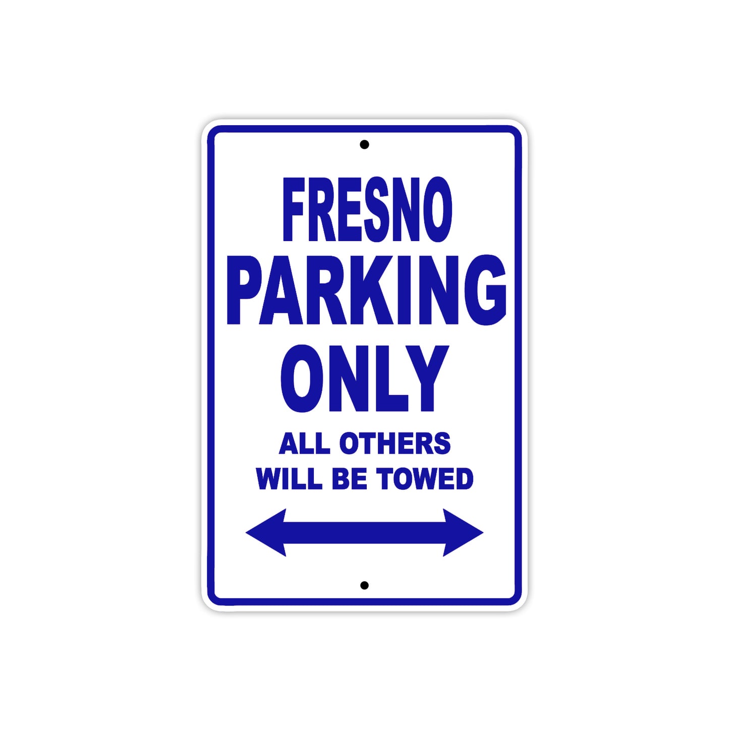 Fresno Parking Only All Others Will Be Towed Sea Ocean Beach Lake Boat Aluminum Metal Sign Plate