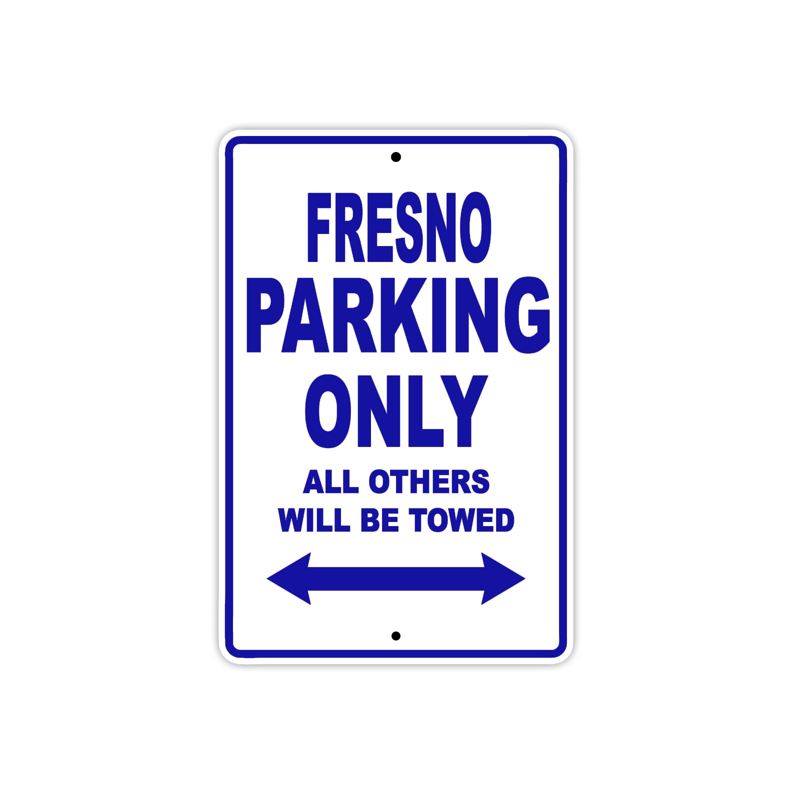 Fresno Parking Only All Others Will Be Towed Sea Ocean Beach Lake Boat Aluminum Metal Sign Plate