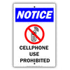Notice Cell Phone Use Prohibited Warning Surveillance Policy Restriction Caution Notice Aluminum Metal Sign Plate