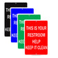 This Is Your Restroom Help Keep It Clean Policy Courtesy Novelty Not Allowed Notice Aluminum Sign Plate
