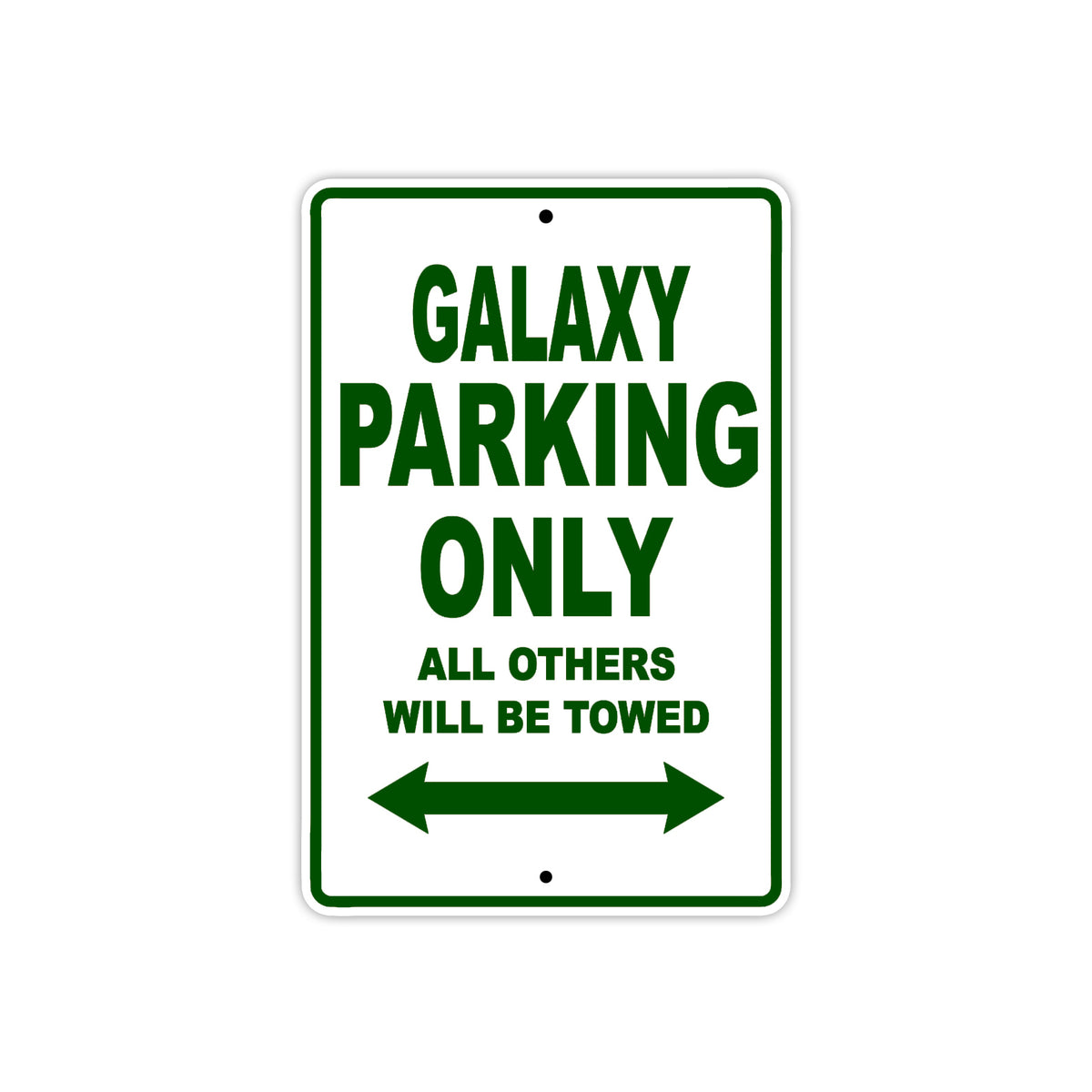 Galaxy Parking Only All Others Will Be Towed | Aluminum Boat Parking ...