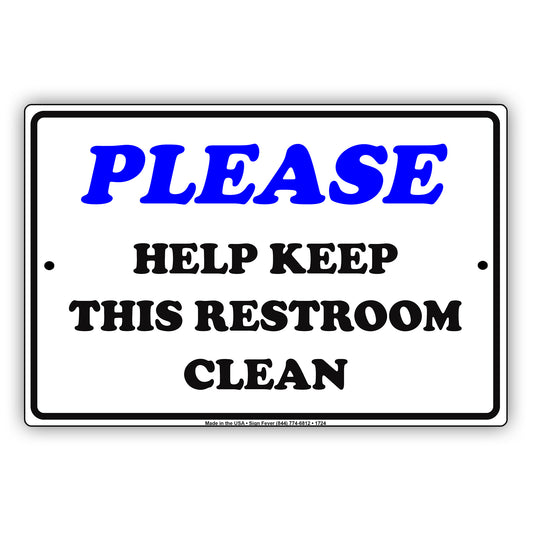 Please Help Keep This Restroom Clean Courtesy Novelty Private Trash Not Allowed Notice Aluminum Metal Sign Plate
