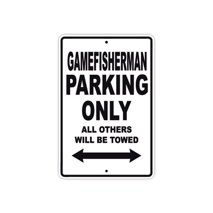 Gamefisherman Parking Only All Others Will Be Towed Sea Ocean Beach Lake Boat Aluminum Metal Sign Plate