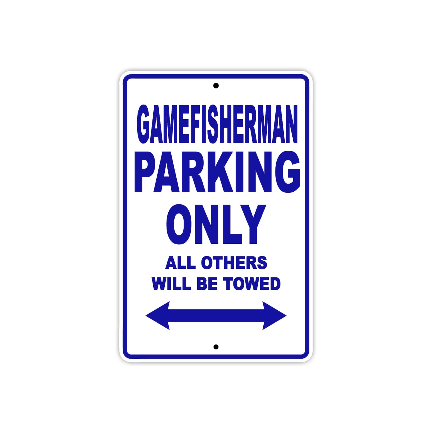 Gamefisherman Parking Only All Others Will Be Towed Sea Ocean Beach Lake Boat Aluminum Metal Sign Plate