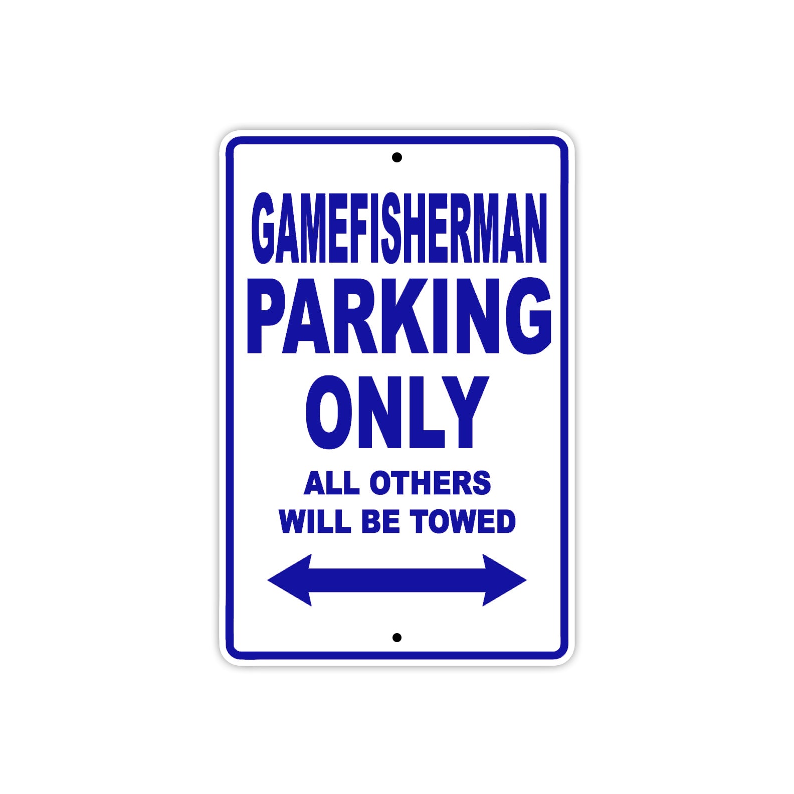 Gamefisherman Parking Only All Others Will Be Towed Sea Ocean Beach Lake Boat Aluminum Metal Sign Plate