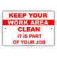 Keep Your Work Area Clean It Is Part Of Your Job Policy Office Room Work Station Aluminum Metal Sign Plate