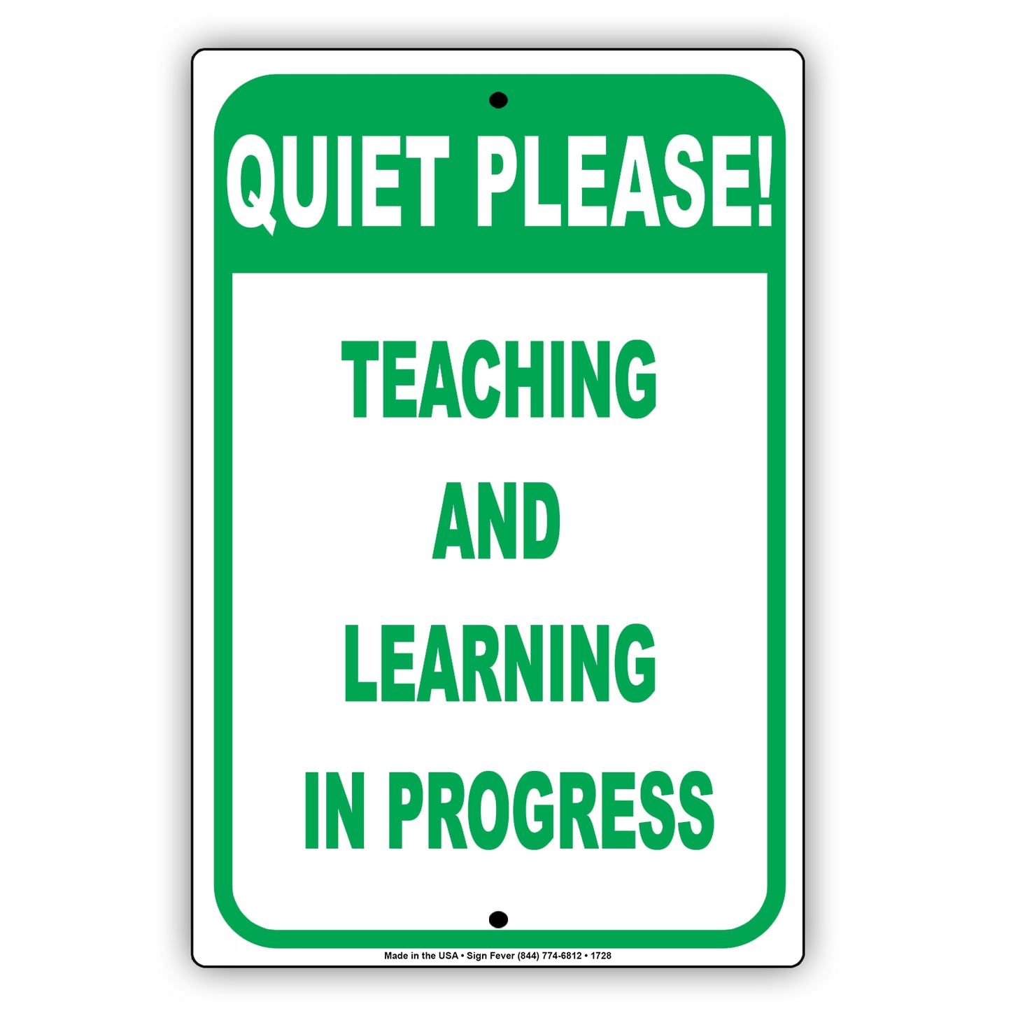 Quiet Please Teaching And Learning In Progress Institute College University Aluminum Metal Sign Plate