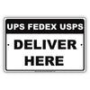 Ups, Fedex, Usps Deliver Here Delivery Postal Courier Shipment Drop Services Notice Aluminum Metal Sign plate