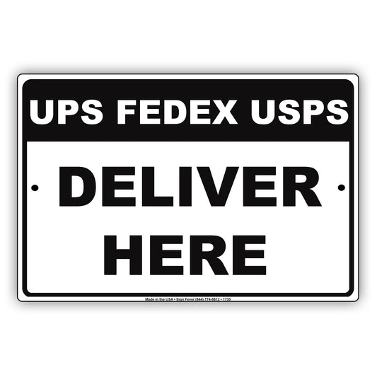 Ups, Fedex, Usps Deliver Here Delivery Postal Courier Shipment Drop Services Notice Aluminum Metal Sign plate